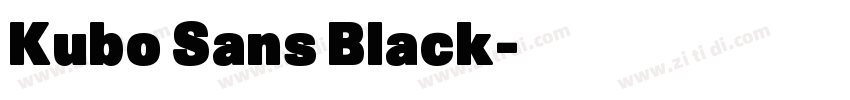 Kubo Sans Black字体转换